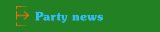 Party news