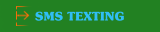 SMS TEXTING 