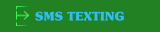 SMS TEXTING 